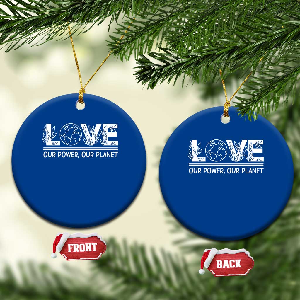 Our Power Our Planet Ceramic Ornament Earth Day Eco Friendly