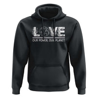 Our Power Our Planet Hoodie Earth Day Eco Friendly