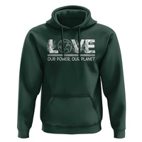 Our Power Our Planet Hoodie Earth Day Eco Friendly