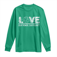 Our Power Our Planet Long Sleeve Shirt Earth Day Eco Friendly