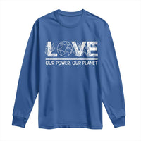 Our Power Our Planet Long Sleeve Shirt Earth Day Eco Friendly
