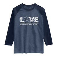 Our Power Our Planet Raglan Shirt Earth Day Eco Friendly