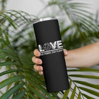Our Power Our Planet Skinny Tumbler Earth Day Eco Friendly