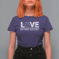 Our Power Our Planet T Shirt For Women Earth Day Eco Friendly