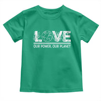 Our Power Our Planet Toddler T Shirt Earth Day Eco Friendly