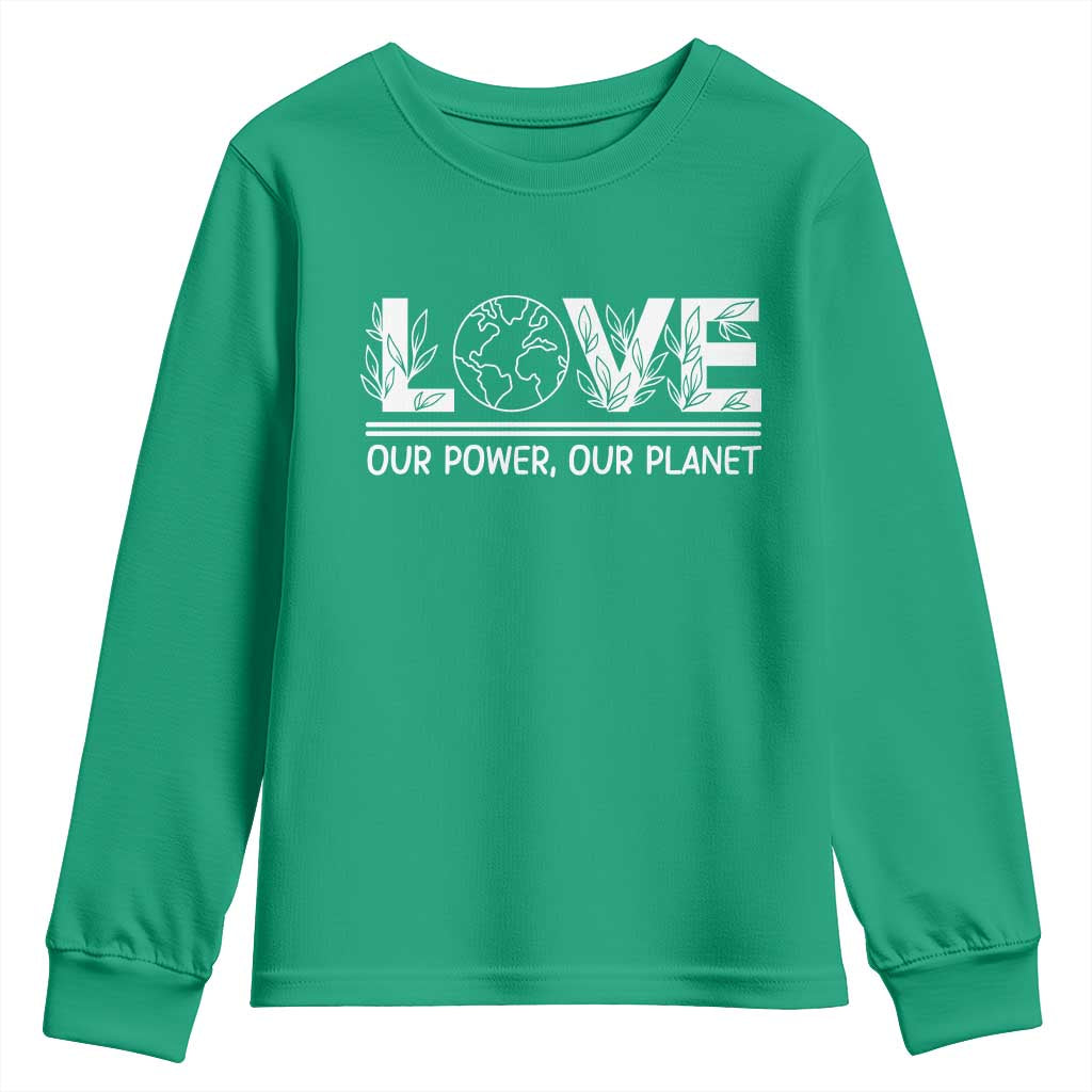 Our Power Our Planet Youth Sweatshirt Earth Day Eco Friendly