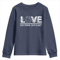 Our Power Our Planet Youth Sweatshirt Earth Day Eco Friendly