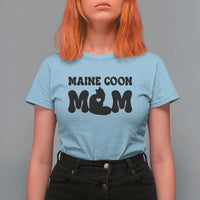 Maine Coon Mom T Shirt For Women Cat Lover Gift For Her