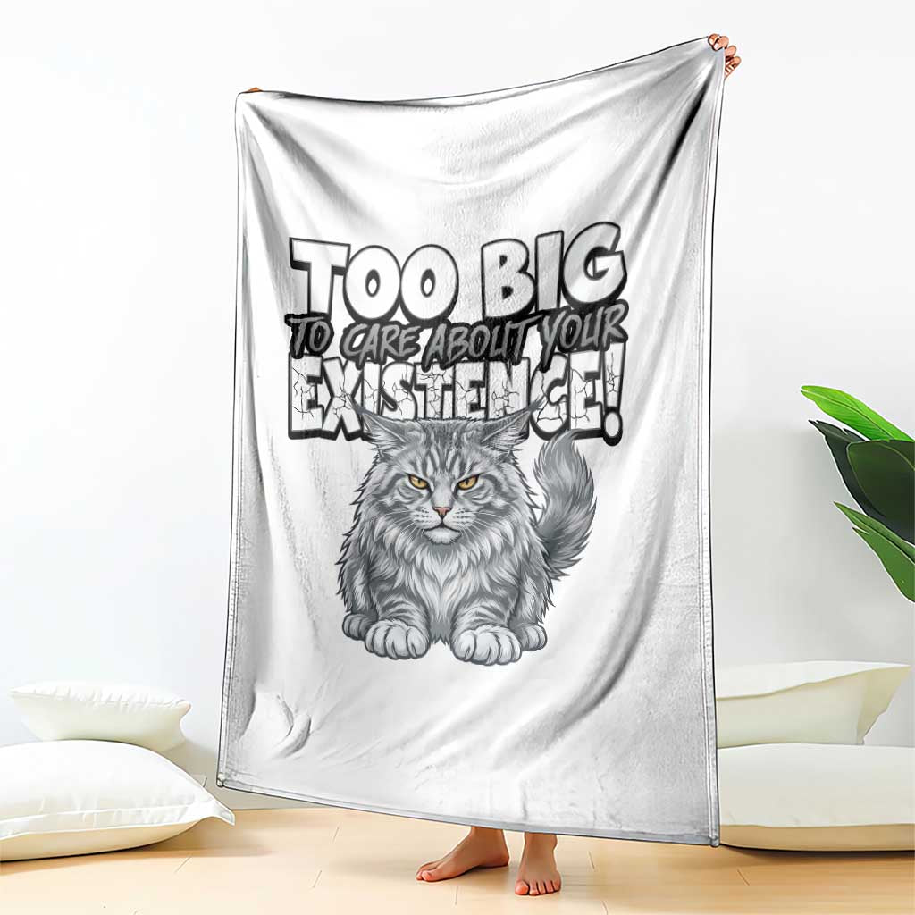 Funny Maine Coon Cat Throw Blanket Too Big To Care About Your Existence