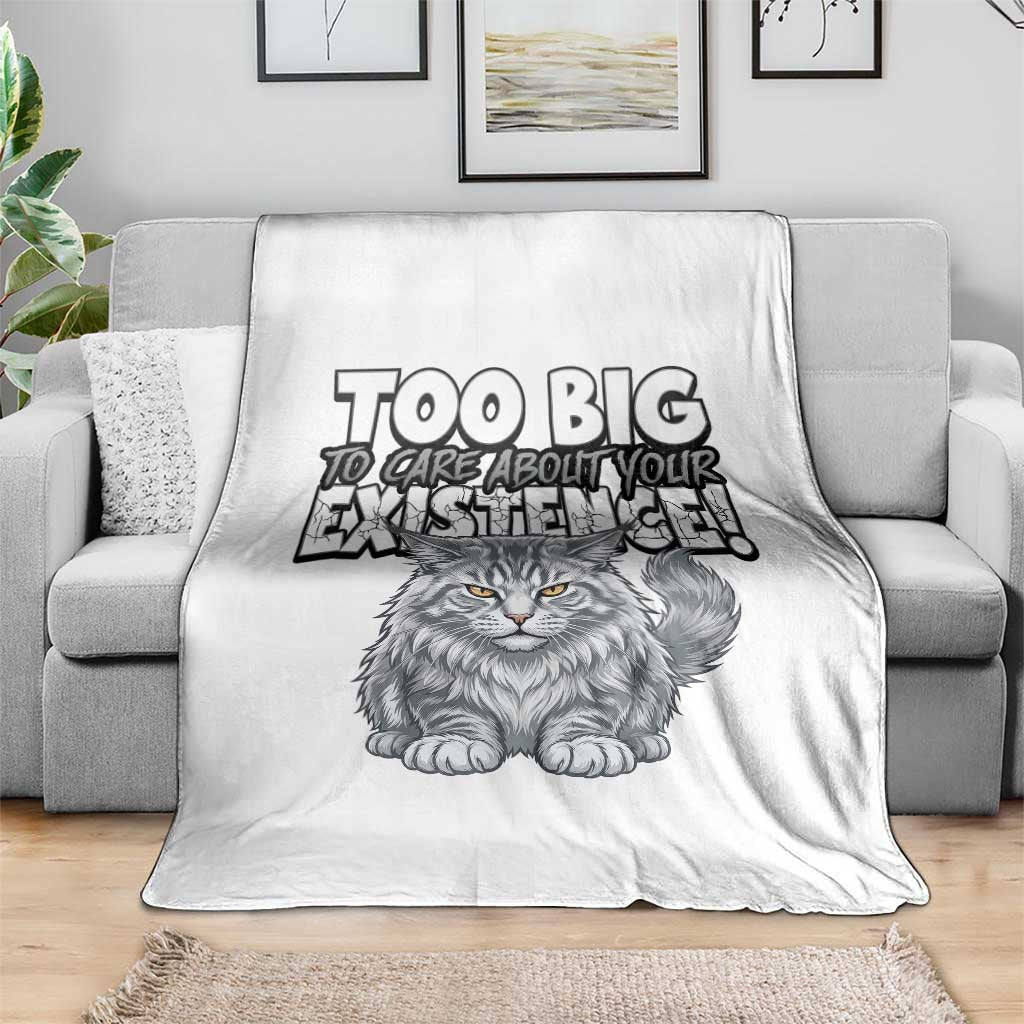 Funny Maine Coon Cat Throw Blanket Too Big To Care About Your Existence