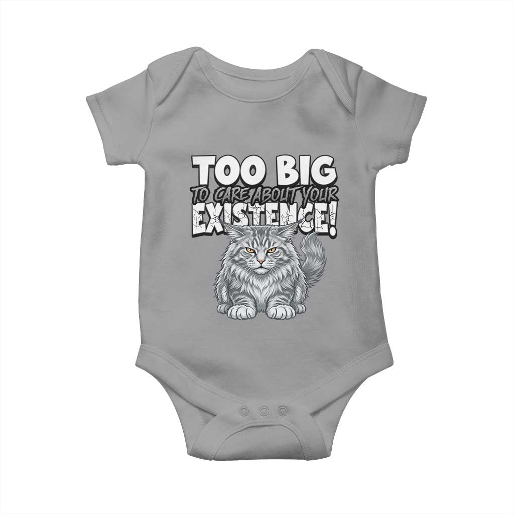Funny Maine Coon Cat Baby Onesie Too Big To Care About Your Existence
