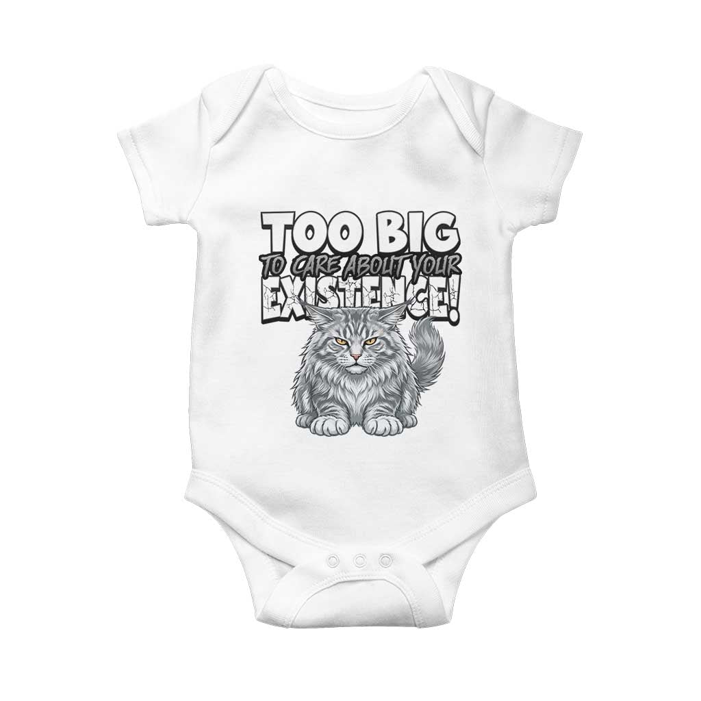Funny Maine Coon Cat Baby Onesie Too Big To Care About Your Existence