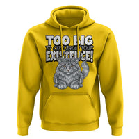 Funny Maine Coon Cat Hoodie Too Big To Care About Your Existence