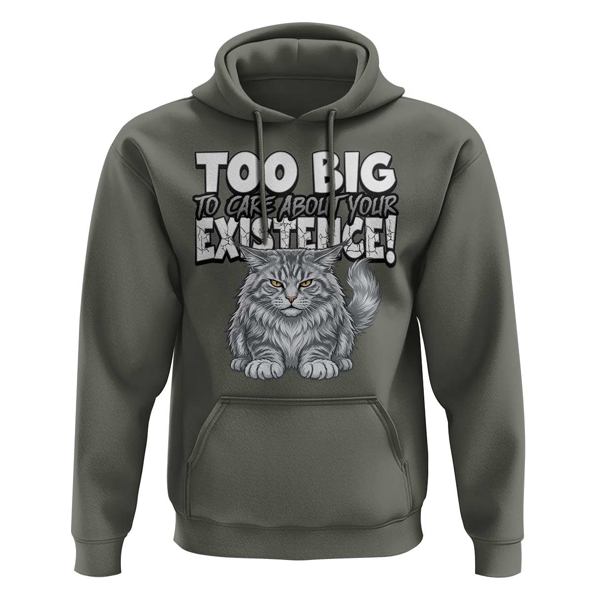 Funny Maine Coon Cat Hoodie Too Big To Care About Your Existence