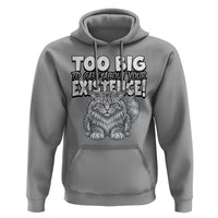 Funny Maine Coon Cat Hoodie Too Big To Care About Your Existence