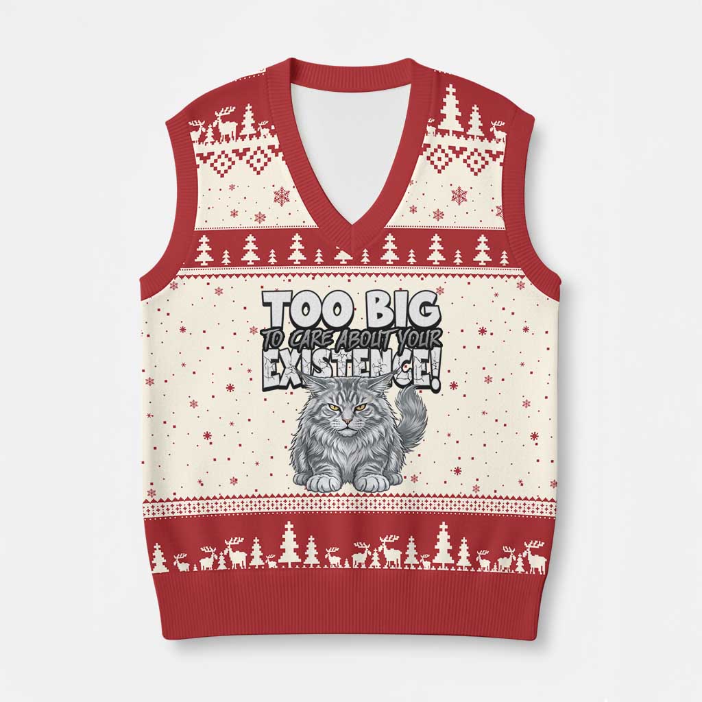 Funny Maine Coon Cat V-Neck Knit Sweater Vest Too Big To Care About Your Existence
