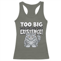 Funny Maine Coon Cat Racerback Tank Top Too Big To Care About Your Existence