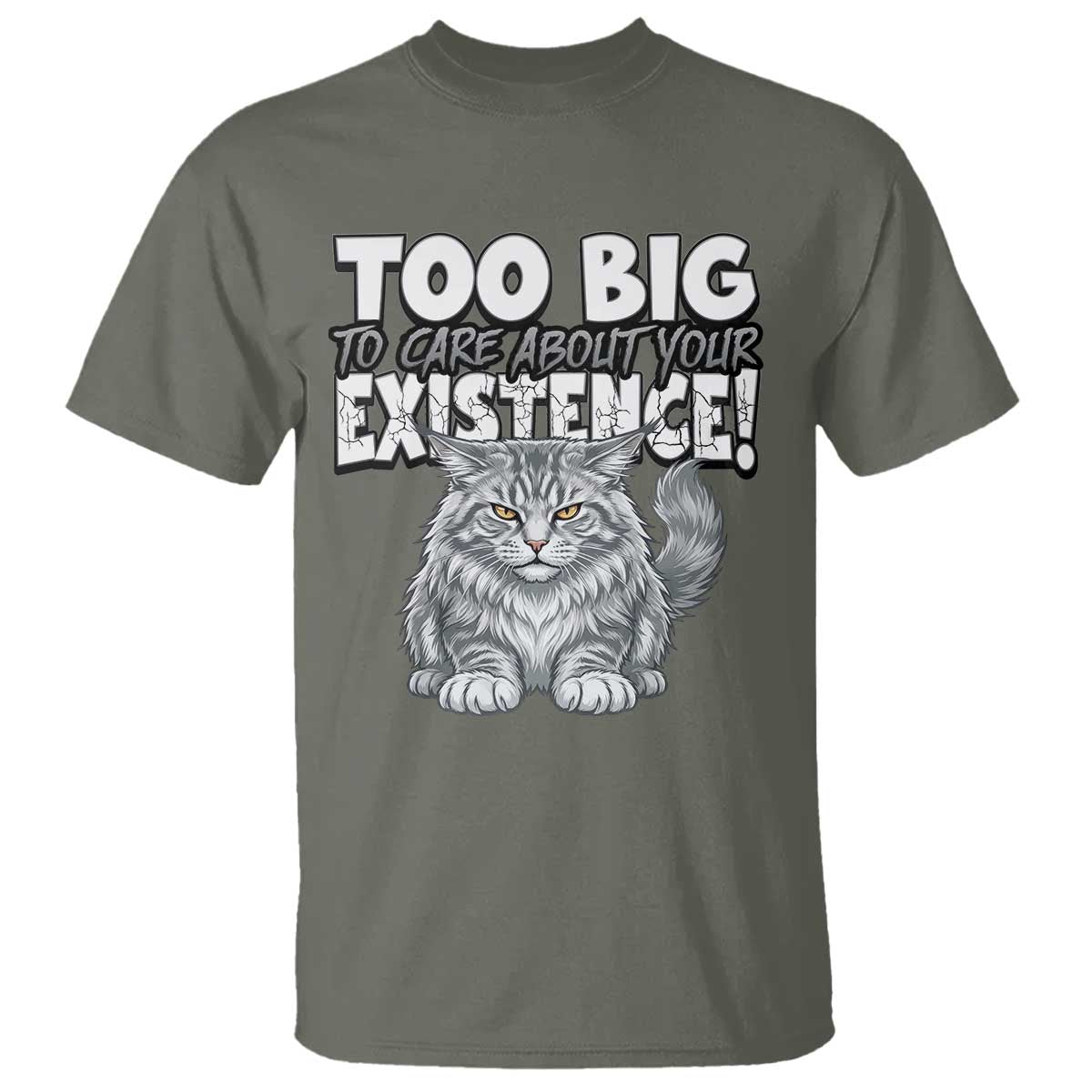 Funny Maine Coon Cat T Shirt Too Big To Care About Your Existence
