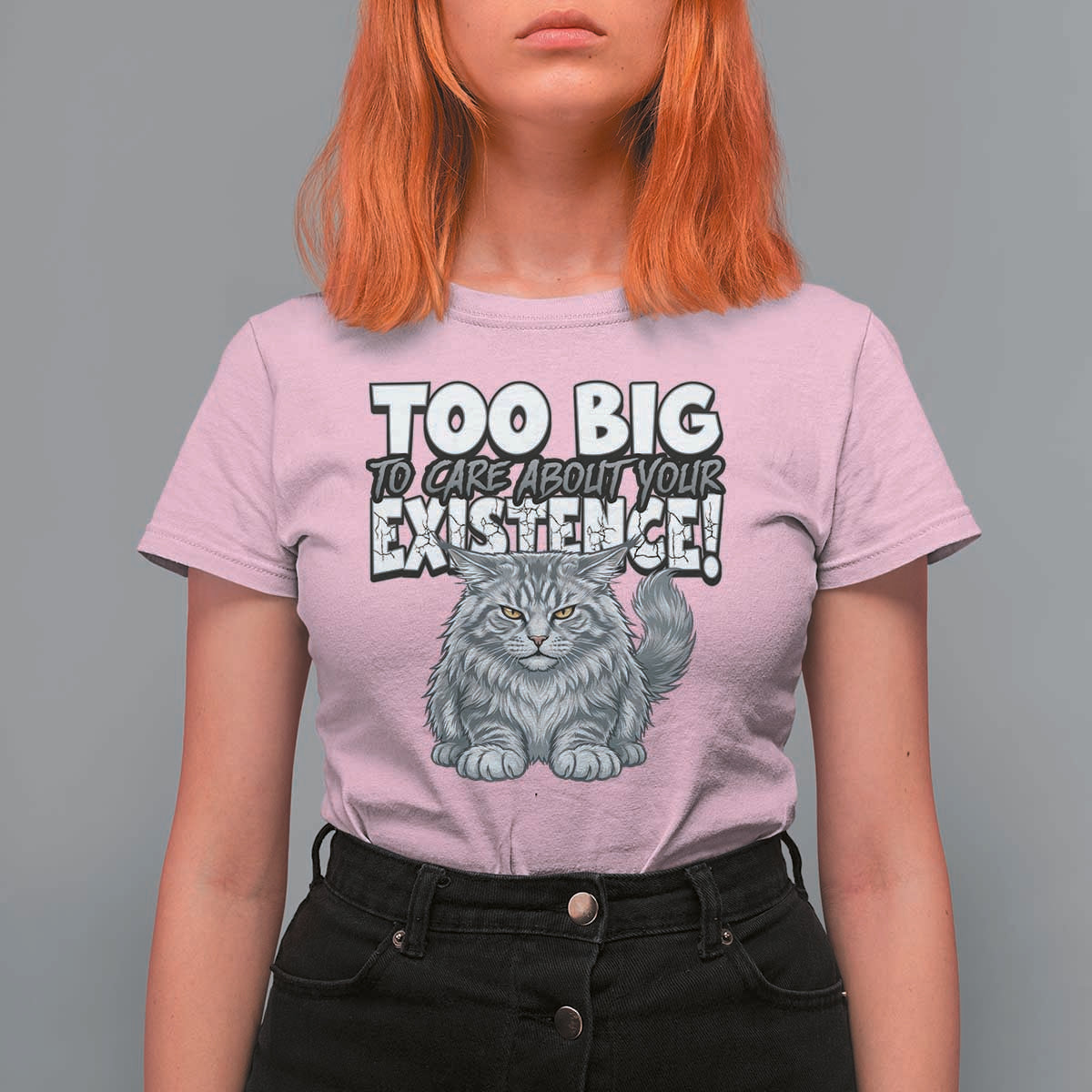 Funny Maine Coon Cat T Shirt For Women Too Big To Care About Your Existence