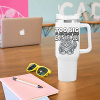 Funny Maine Coon Cat Tumbler With Handle Too Big To Care About Your Existence