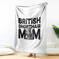 British Shorthair Mom Life Throw Blanket Mothers Day Cat Mom Gift
