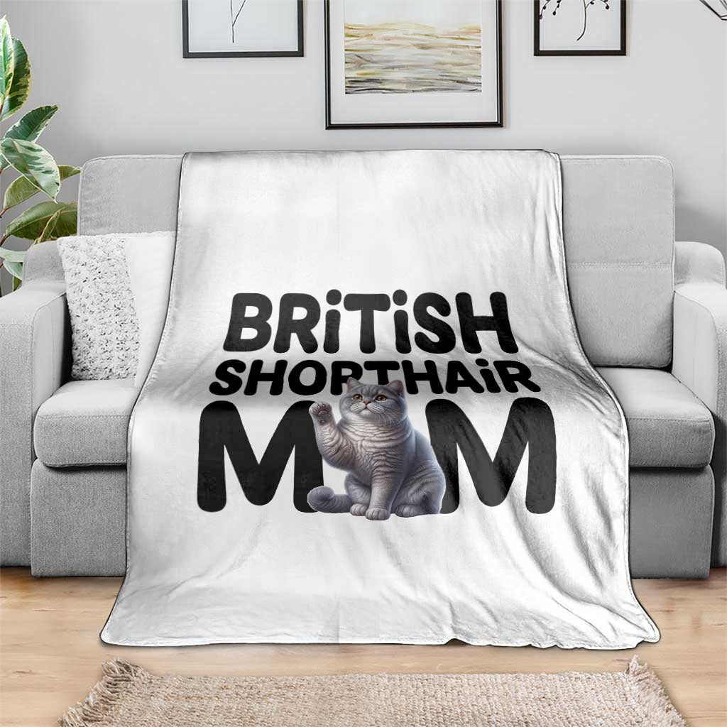 British Shorthair Mom Life Throw Blanket Mothers Day Cat Mom Gift