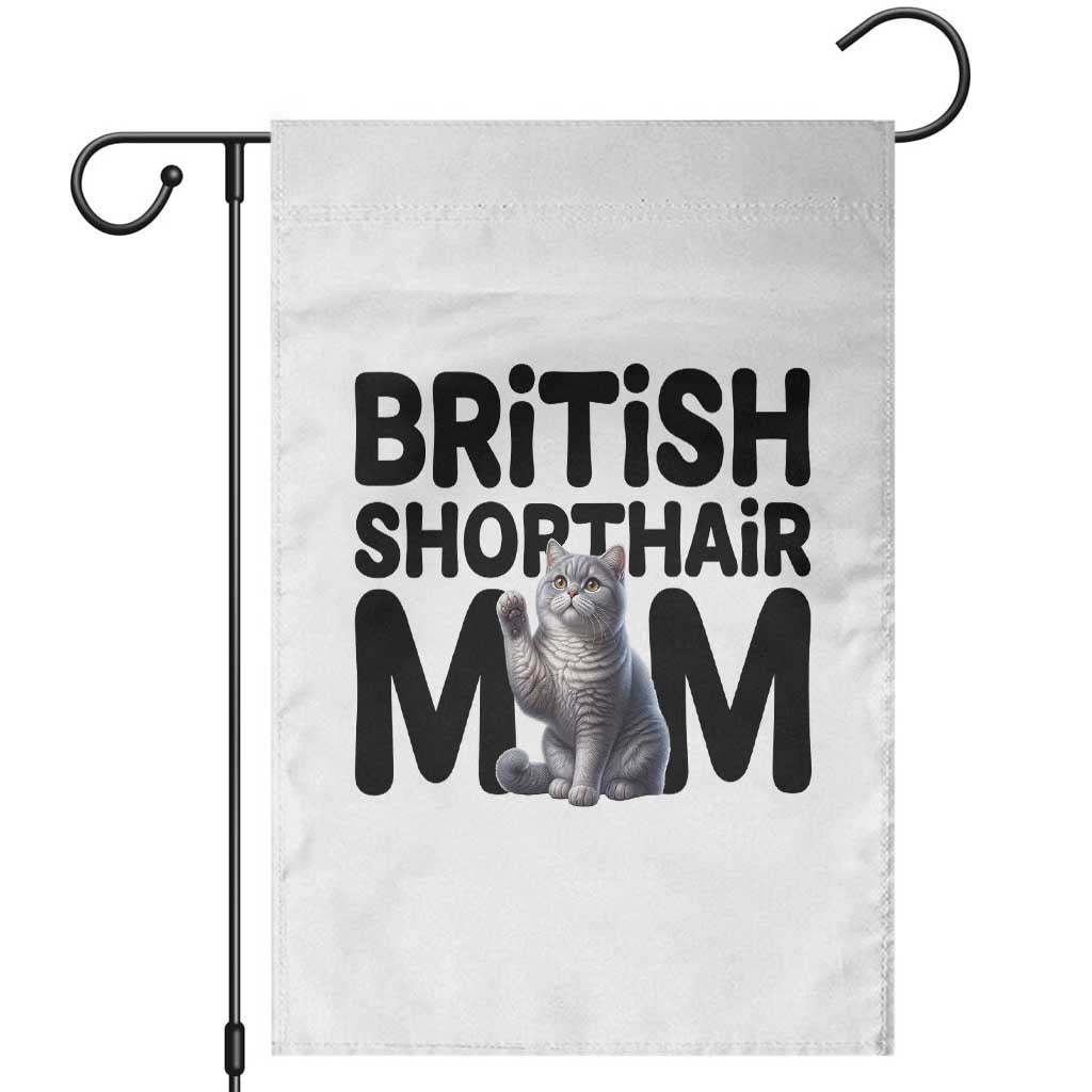 British Shorthair Mom Life Garden Flag Mothers Day Cat Mom Gift