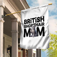 British Shorthair Mom Life Garden Flag Mothers Day Cat Mom Gift