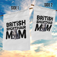 British Shorthair Mom Life Garden Flag Mothers Day Cat Mom Gift