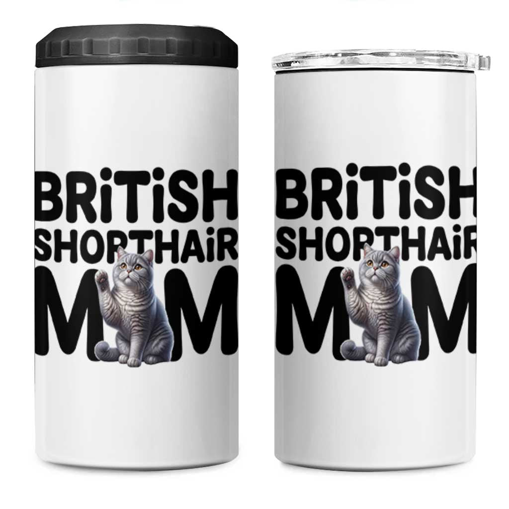 British Shorthair Mom Life 4 in 1 Can Cooler Tumbler Mothers Day Cat Mom Gift