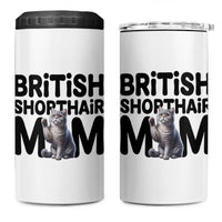 British Shorthair Mom Life 4 in 1 Can Cooler Tumbler Mothers Day Cat Mom Gift