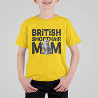 British Shorthair Mom Life T Shirt For Kid Mothers Day Cat Mom Gift