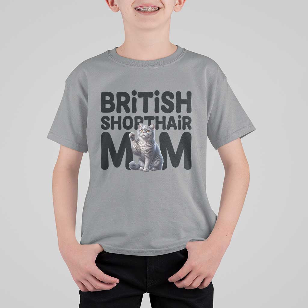 British Shorthair Mom Life T Shirt For Kid Mothers Day Cat Mom Gift