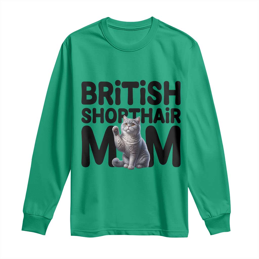 British Shorthair Mom Life Long Sleeve Shirt Mothers Day Cat Mom Gift