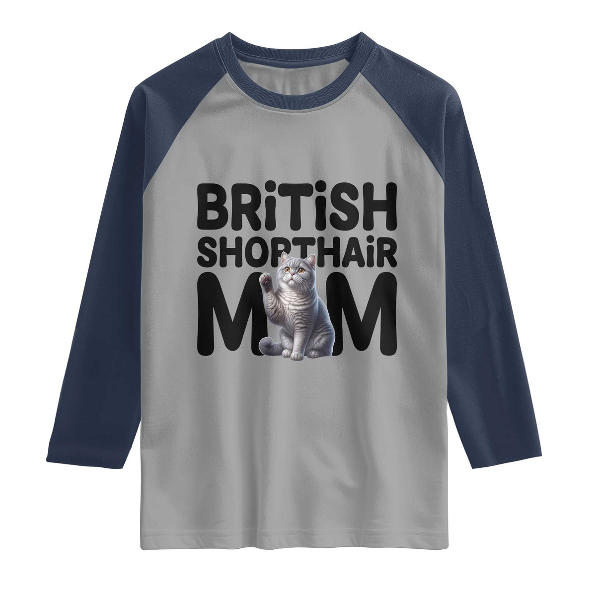 British Shorthair Mom Life Raglan Shirt Mothers Day Cat Mom Gift