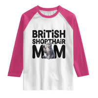 British Shorthair Mom Life Raglan Shirt Mothers Day Cat Mom Gift