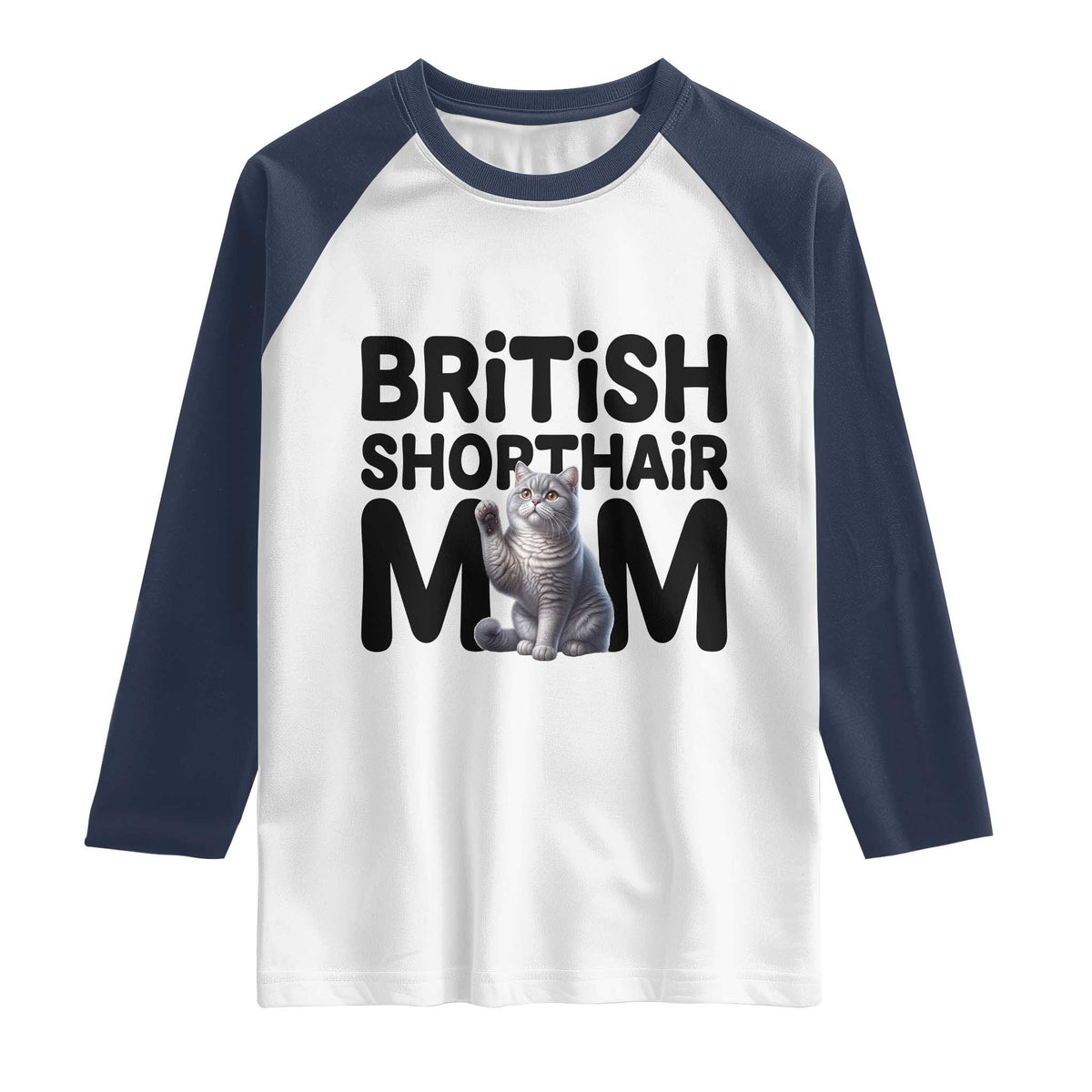 British Shorthair Mom Life Raglan Shirt Mothers Day Cat Mom Gift