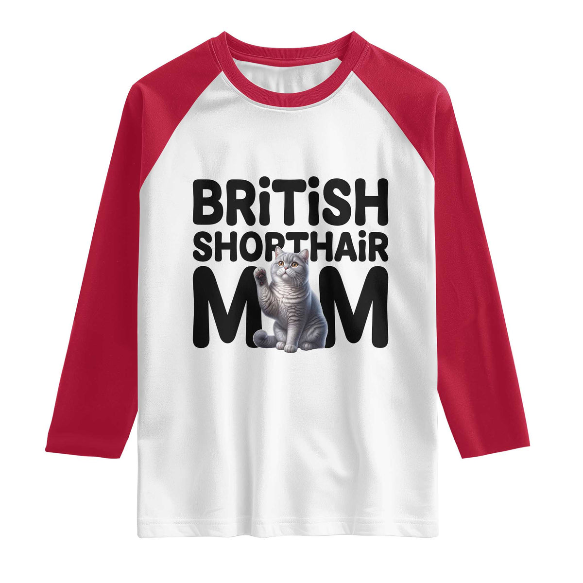 British Shorthair Mom Life Raglan Shirt Mothers Day Cat Mom Gift