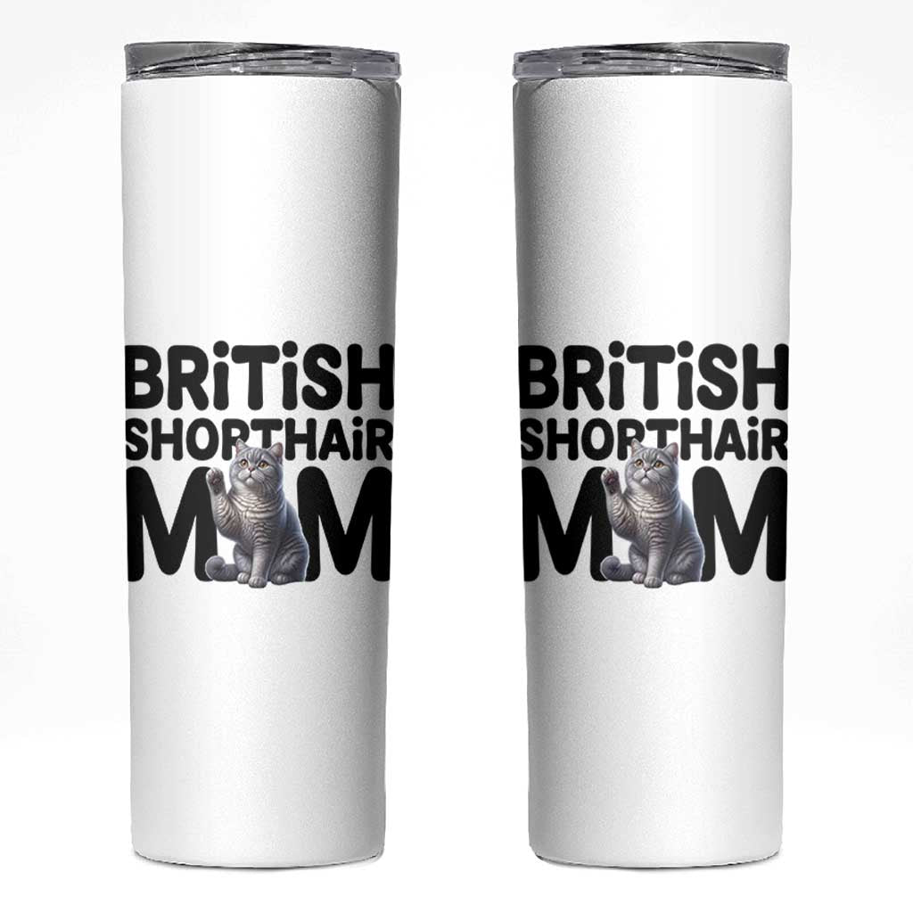 British Shorthair Mom Life Skinny Tumbler Mothers Day Cat Mom Gift