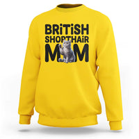 British Shorthair Mom Life Sweatshirt Mothers Day Cat Mom Gift