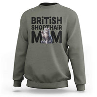 British Shorthair Mom Life Sweatshirt Mothers Day Cat Mom Gift