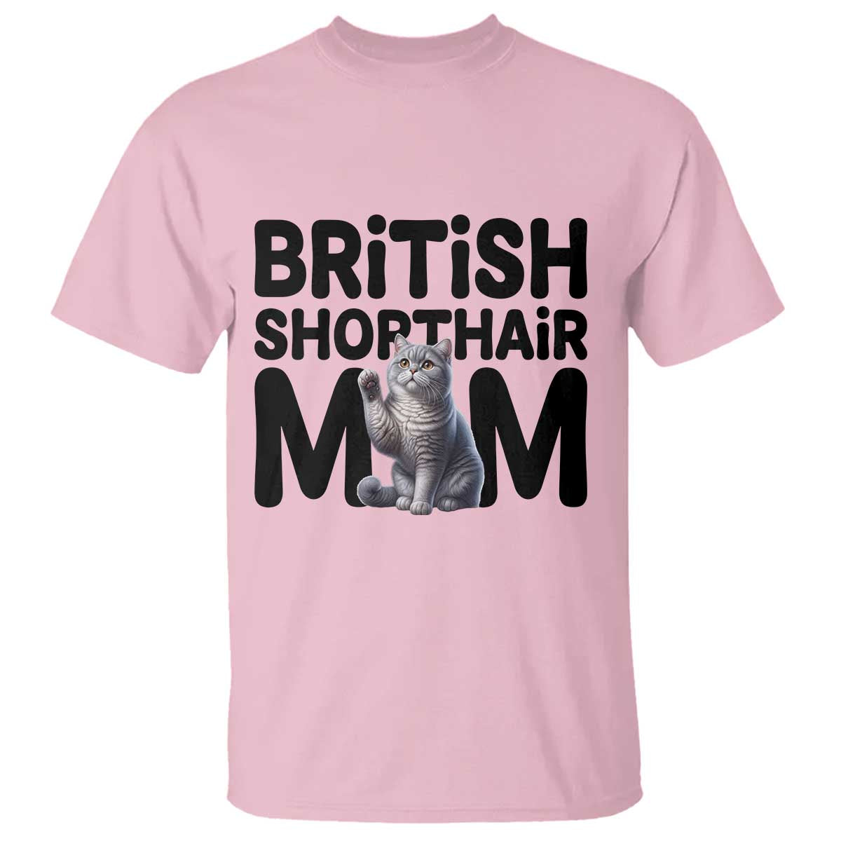 British Shorthair Mom Life T Shirt Mothers Day Cat Mom Gift