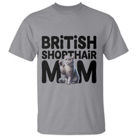 British Shorthair Mom Life T Shirt Mothers Day Cat Mom Gift