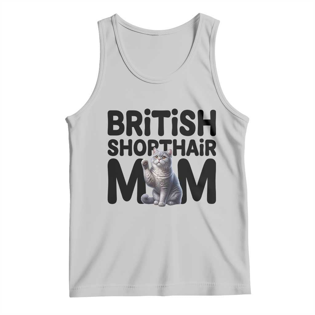 British Shorthair Mom Life Tank Top Mothers Day Cat Mom Gift