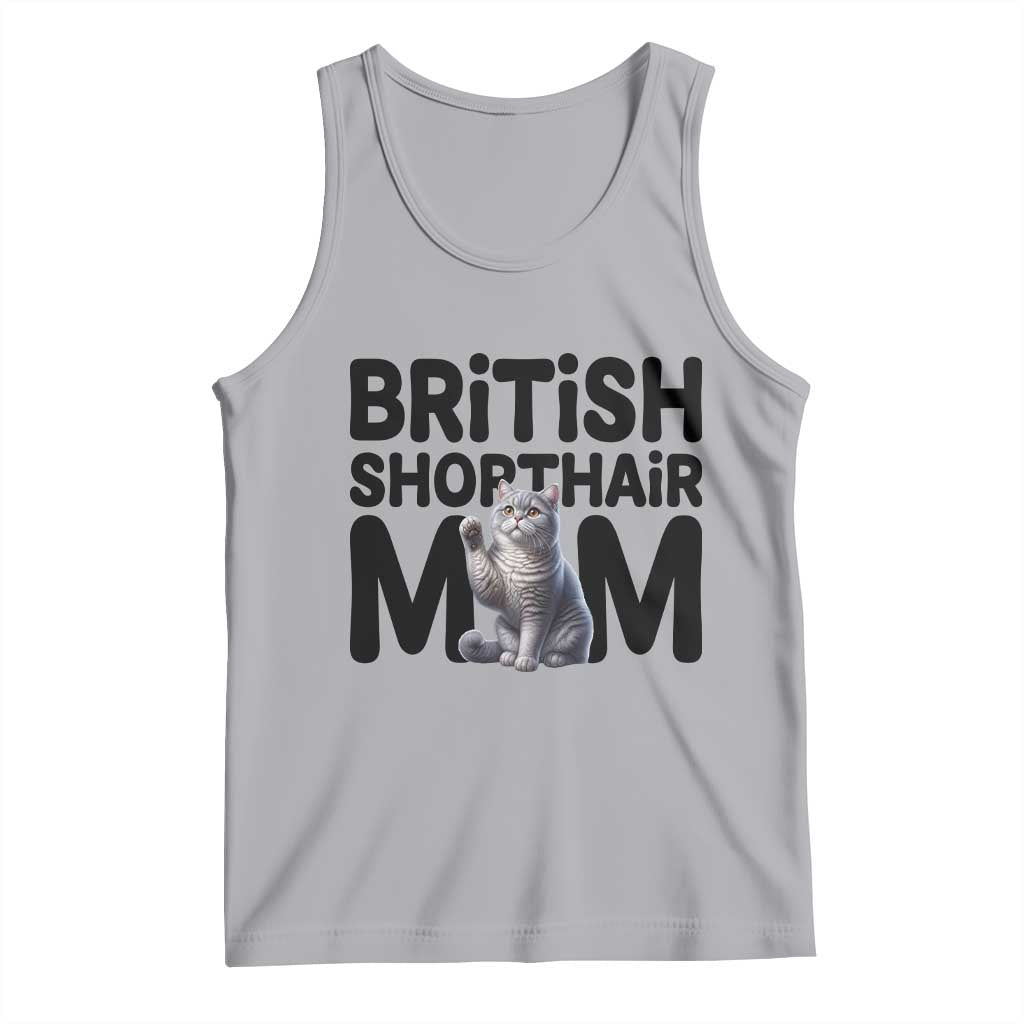 British Shorthair Mom Life Tank Top Mothers Day Cat Mom Gift