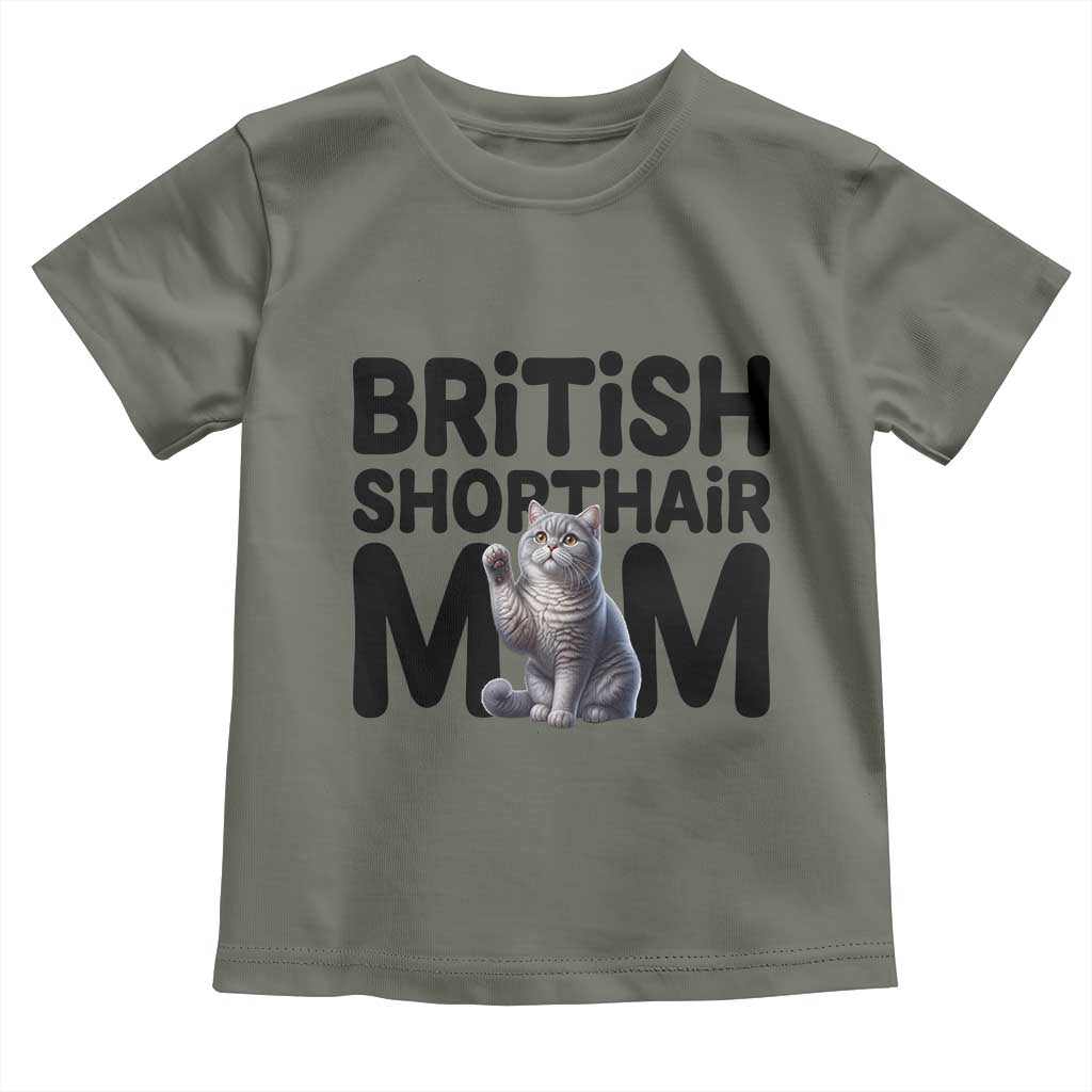 British Shorthair Mom Life Toddler T Shirt Mothers Day Cat Mom Gift