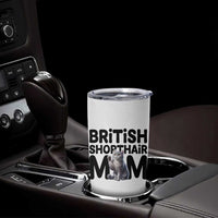 British Shorthair Mom Life Tumbler Cup Mothers Day Cat Mom Gift