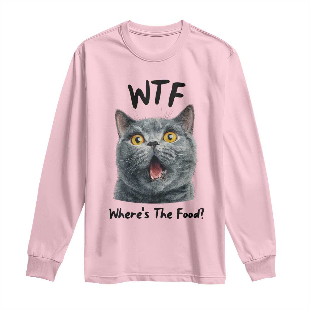 Funny Shocked British Shorthair Cat Long Sleeve Shirt Where Is The Food