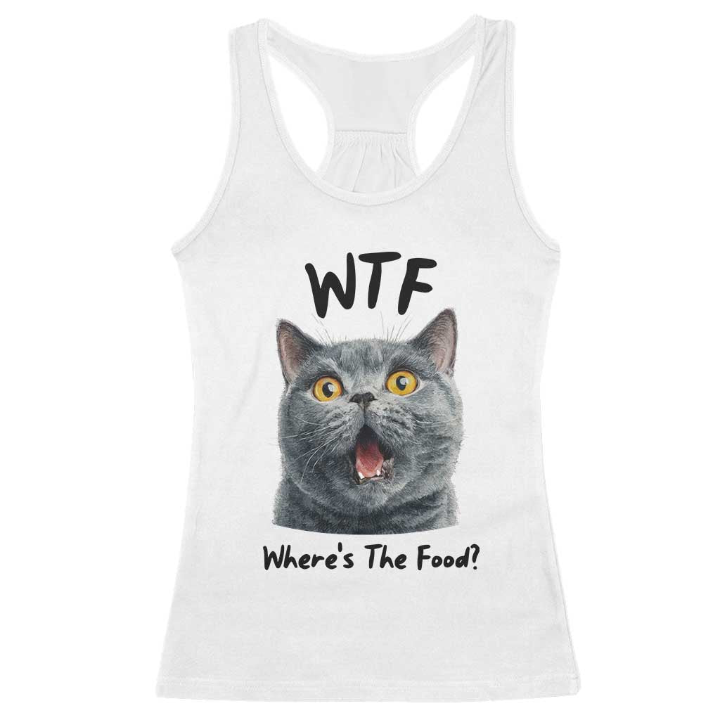 Funny Shocked British Shorthair Cat Racerback Tank Top Where Is The Food