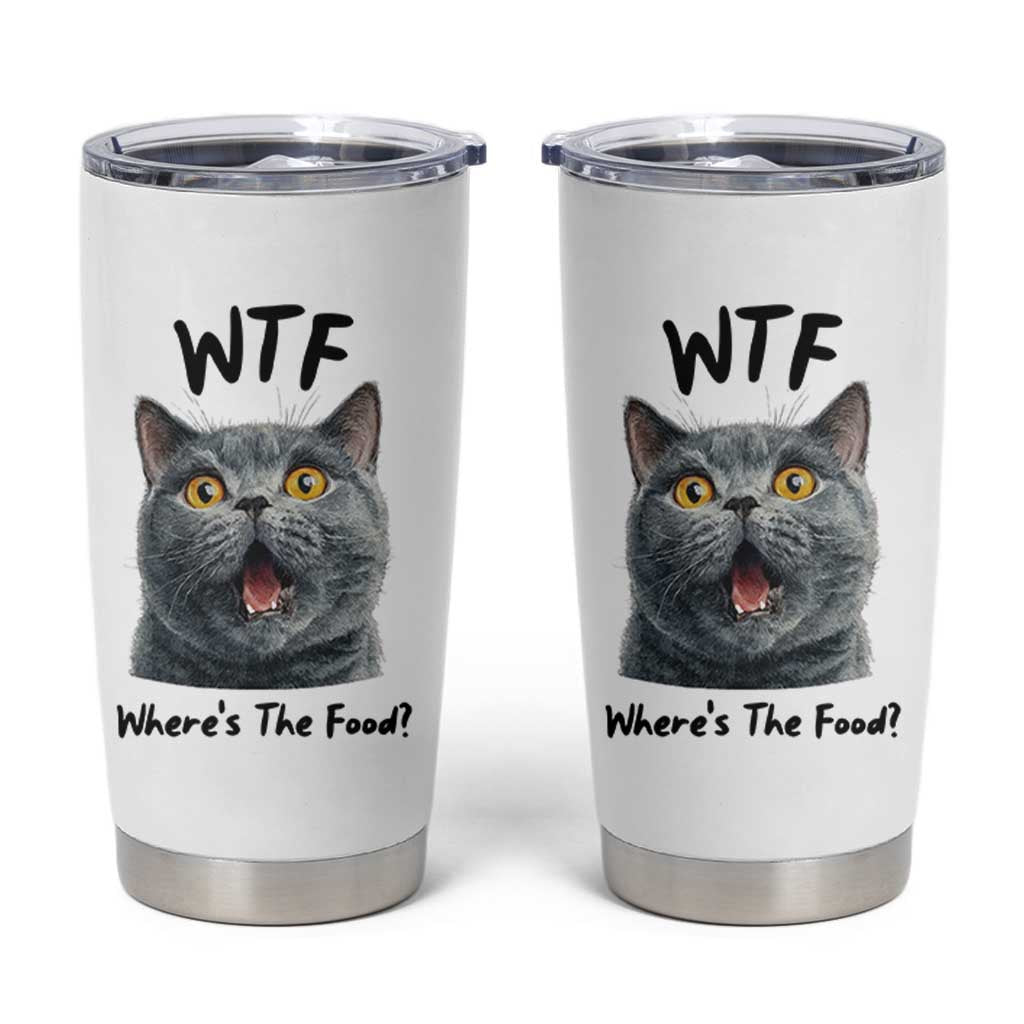 Funny Shocked British Shorthair Cat Tumbler Cup Where Is The Food